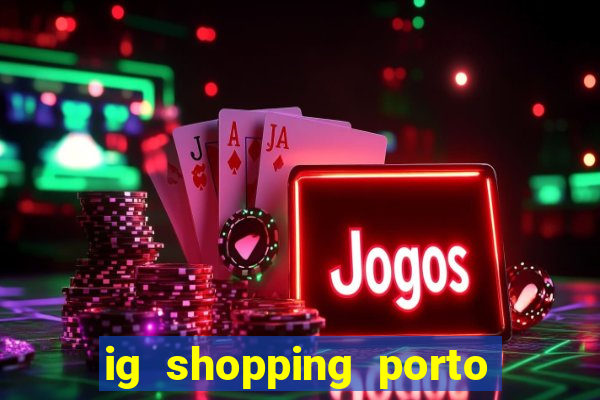 ig shopping porto velho cinema